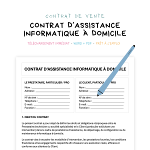 Contrat d’assistance informatique à domicile Contrat d’Assistance Informatique à Domicile